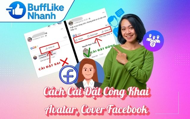 Cách Cài Đặt Công Khai Avatar, Cover Facebook Tăng Like, Comment