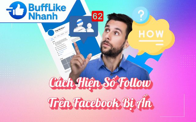 Cách Hiện Số Follow Trên Facebook Bị Ẩn
