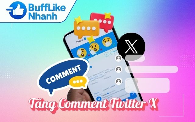 Tăng Comment Twitter X