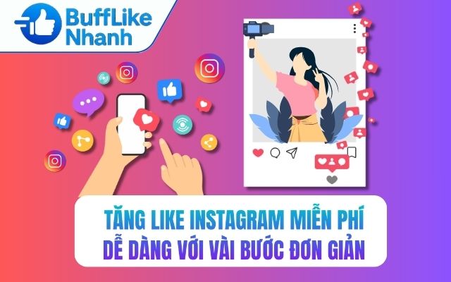 Tăng Like Instagram Miễn Phí