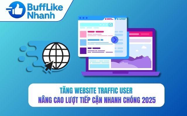 Tăng Website Traffic User