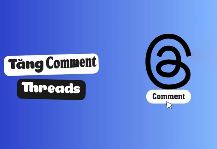 tăng comment Threads