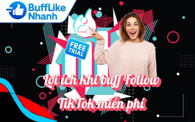tăng follow tiktok miễn phí 